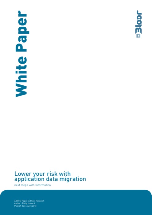 Cover for Lower your risk with application data migration - next steps with Informatica