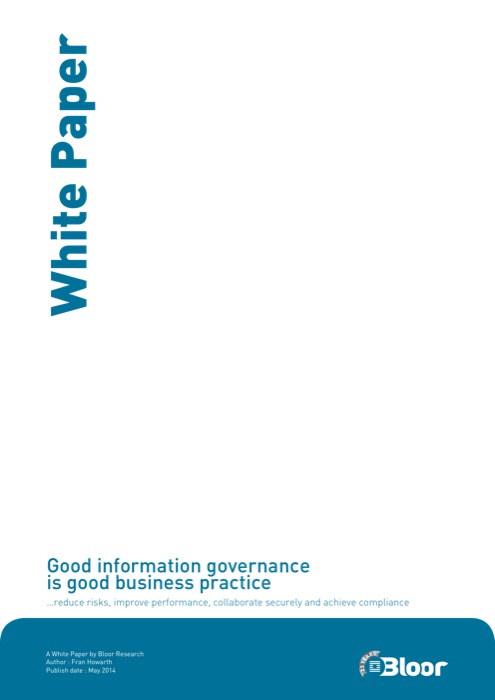 Cover for Good information governance is good business practice - reduce risks, improve performance, collaborate securely and achieve compliance