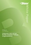 Cover for Comparative costs and uses for Data Integration Platforms in Agile Enterprises