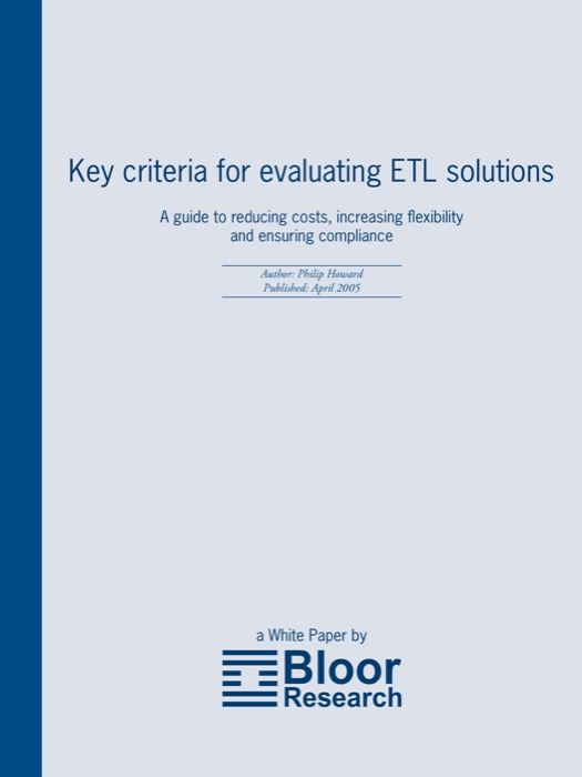 Cover for Key criteria for evaluating ETL solutions
