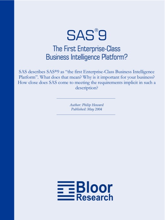 Cover for SAS9 - The First Enterprise-Class Business Intelligence Platform?